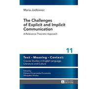 Maria Jodłowiec The Challenges of Explicit and Implicit Commu (Copertina rigida)