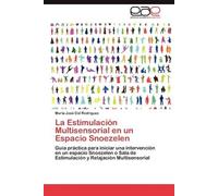 Maria José Cid Rod La Estimulación Multisensorial en un Espacio Sno (Tascabile)