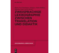 María José Domí Zweisprachige Lexikographie zwischen Translat (Copertina rigida)