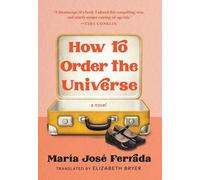 María José Ferrada How to Order the Universe (Copertina rigida)