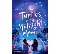 María José Fitzgerald Turtles of the Midnight Moon (Copertina rigida)