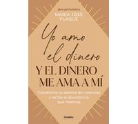 María José Flaq Yo amo el dinero y el dinero me ama a mí / I Love Mo (Tascabile)