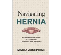 Maria Josephine Navigating Hernia (Tascabile)