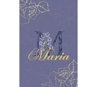 Maria Journal: Monogram M Personalized Floral Notebook for Women Decorative Purple and Gold Monogram Journal, Cute Aesthetic Notebook, Personalized Diary and Birthday Gift for Women Named Maria