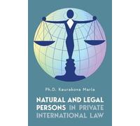 Maria Kaurakova Natural and Legal Persons in Private International L (Tascabile)