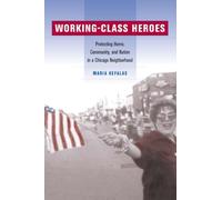 Maria Kefalas Working-Class Heroes (Tascabile)
