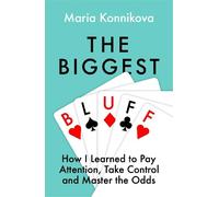 Maria Konnikova The Biggest Bluff (Tascabile)