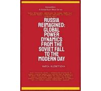 Maria Kuznetsova Russia Reimagined (Tascabile) Geopolitics