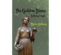 Maria Kvilhaug The Goddess Iðunn (Tascabile)