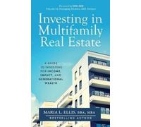 Maria L Ellis Bba Mba Investing in Multifamily Real Estate (Tascabile)