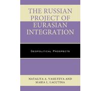 Maria L. Lagutina Nataliya A. V The Russian Project of Eurasian Int (Tascabile)