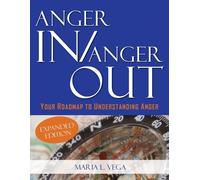 Maria L Vega Anger in / Anger Out (Tascabile)