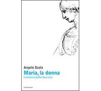 Maria, la donna. I misteri della Sua vita