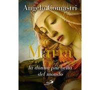 Maria. La donna più bella del mondo - 2023 - San Paolo Edizioni