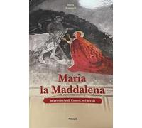 Maria la Maddalena in provincia di Cuneo, nei secoli