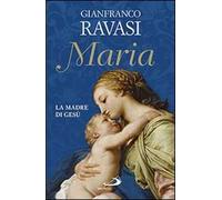Maria. La madre di Gesù
