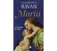 Maria. La madre di Gesù