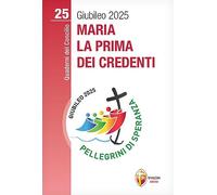Maria la prima dei credenti: Volume 25