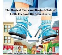 The Magical Casts and Boots: A Tale of Little Feet and Big Adventures