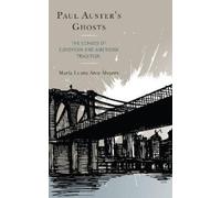 María Laura Arce Álvarez Paul Auster's Ghosts (Tascabile)