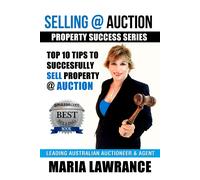 Maria Lawrance Selling @ Auction; Top 10 Tips to Successfully Sell P (Tascabile)