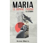 Maria. Le donne fanno la storia