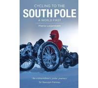 Maria Leijerstam Cycling to the South Pole (Tascabile)