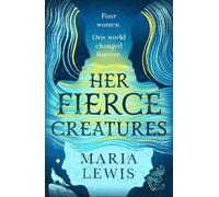 Maria Lewis Her Fierce Creatures (Tascabile)