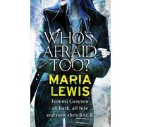 Maria Lewis Who's Afraid Too? (Tascabile) Tommi Grayson