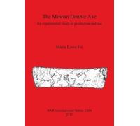 Maria Lowe Fri The Minoan Double Axe (Tascabile)