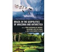 Maria Lucia Marques Brazil in the Geopolitics of Amazonia and (Copertina rigida)