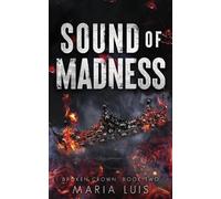 Maria Luis Sound of Madness (Tascabile) Broken Crown