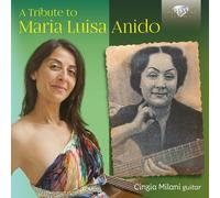 María Luisa Anido A Tribute to Maria Luisa Anido (CD) Album
