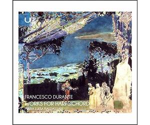 Maria Luisa Baldassari - Francesco Durante: Works For Harpsichord