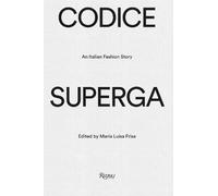 CODICE SUPERGA: An Italian Fashion Story