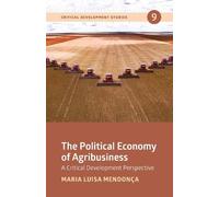 Maria Luisa Mendonça The Political Economy of Agribusiness (Copertina rigida)