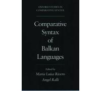 Maria-Luisa Rivero Comparative Syntax of Balkan Languages (Tascabile)