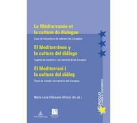 Maria-Luisa Vil La Méditerranée et la culture du dialogue- El Medite (Tascabile)