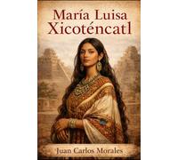 María Luisa Xicoténcatl
