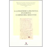María Luz Casal Silva Germán Conde Tarrío J La lingüística francesa en España c