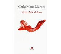 Maria Maddalena. Esercizi spirituali