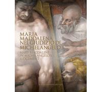 Maria Maddalena nel Giudizio di Michelangelo-Mary Magdalene in Michelangel...