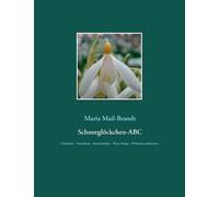 Maria Mail-Brandt Schneeglöckchen-ABC (Tascabile)