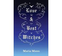 Maria Mann Love & Best Witches (Tascabile)
