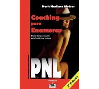 María Martínez Alcazar Coaching Para Enamorar (Tascabile) Pnl