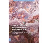 Maria Maurer Gender, Space and Experience at the Renaissance (Copertina rigida)