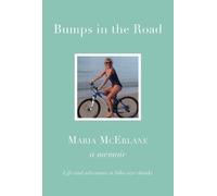 Maria McErlane BUMPS IN THE ROAD - a memoir (Copertina rigida)