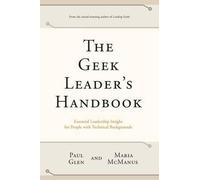 Maria McManus Paul Glen The Geek Leader's Handbook (Tascabile)