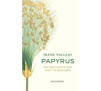Maria Meinel Luis Ruby Ir Papyrus: Die Geschichte der Welt in Büche (Tascabile)