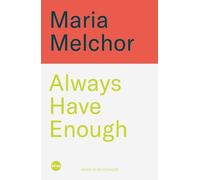 Maria Melchor Always Have Enough (Tascabile) (PRESALE 01/09/2026)